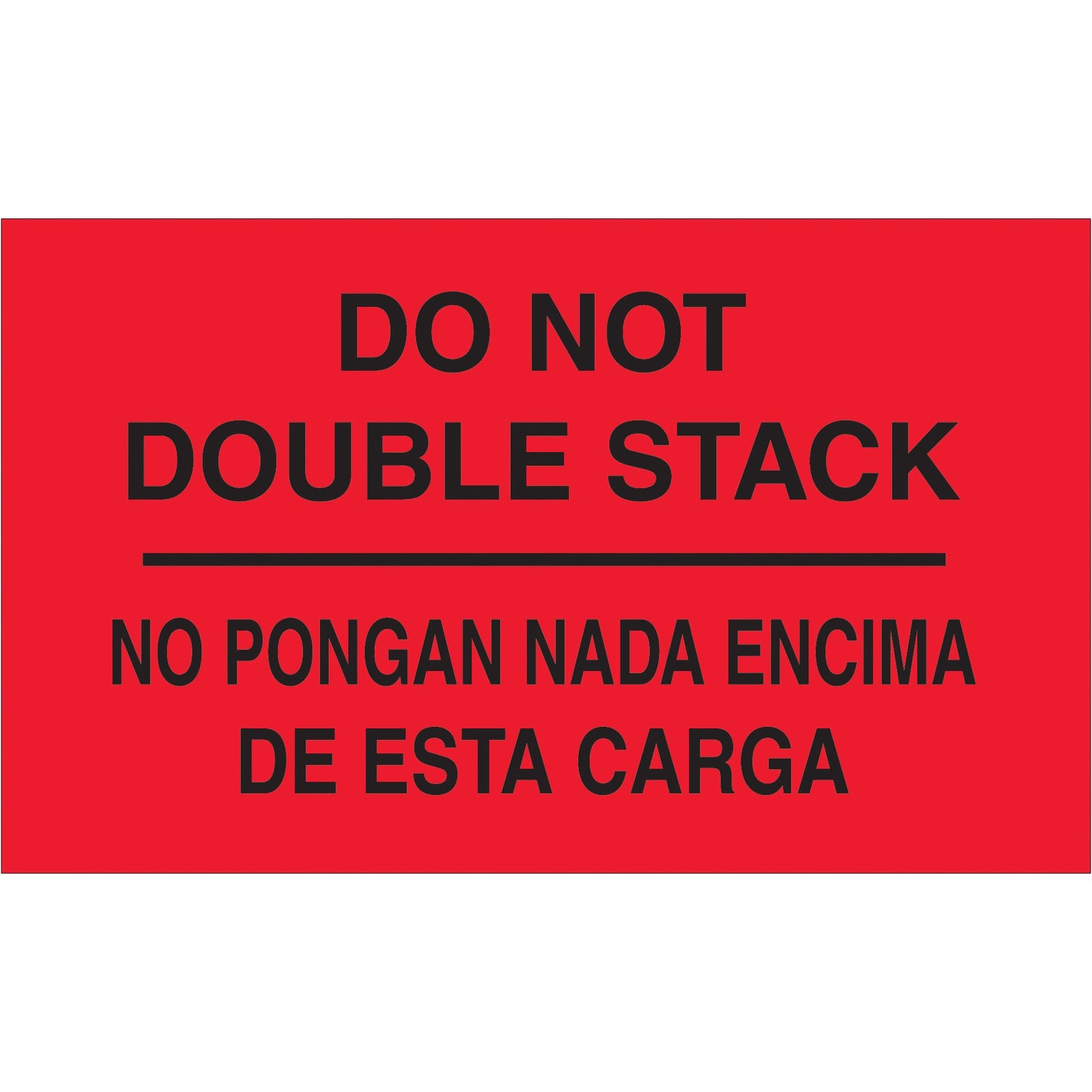 tape-logic-r-3-x-5-no-pongan-nada-encima-de-esta-carga-fluorescent-red-bilingual-labels-dl3051_1