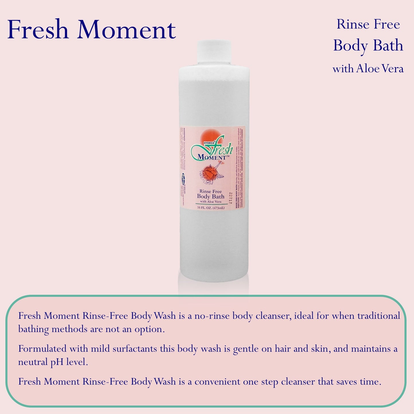 Fresh Moment™ Rinse-Free Body Wash Liquid 16 oz. Bottle Scented (747284_CS)