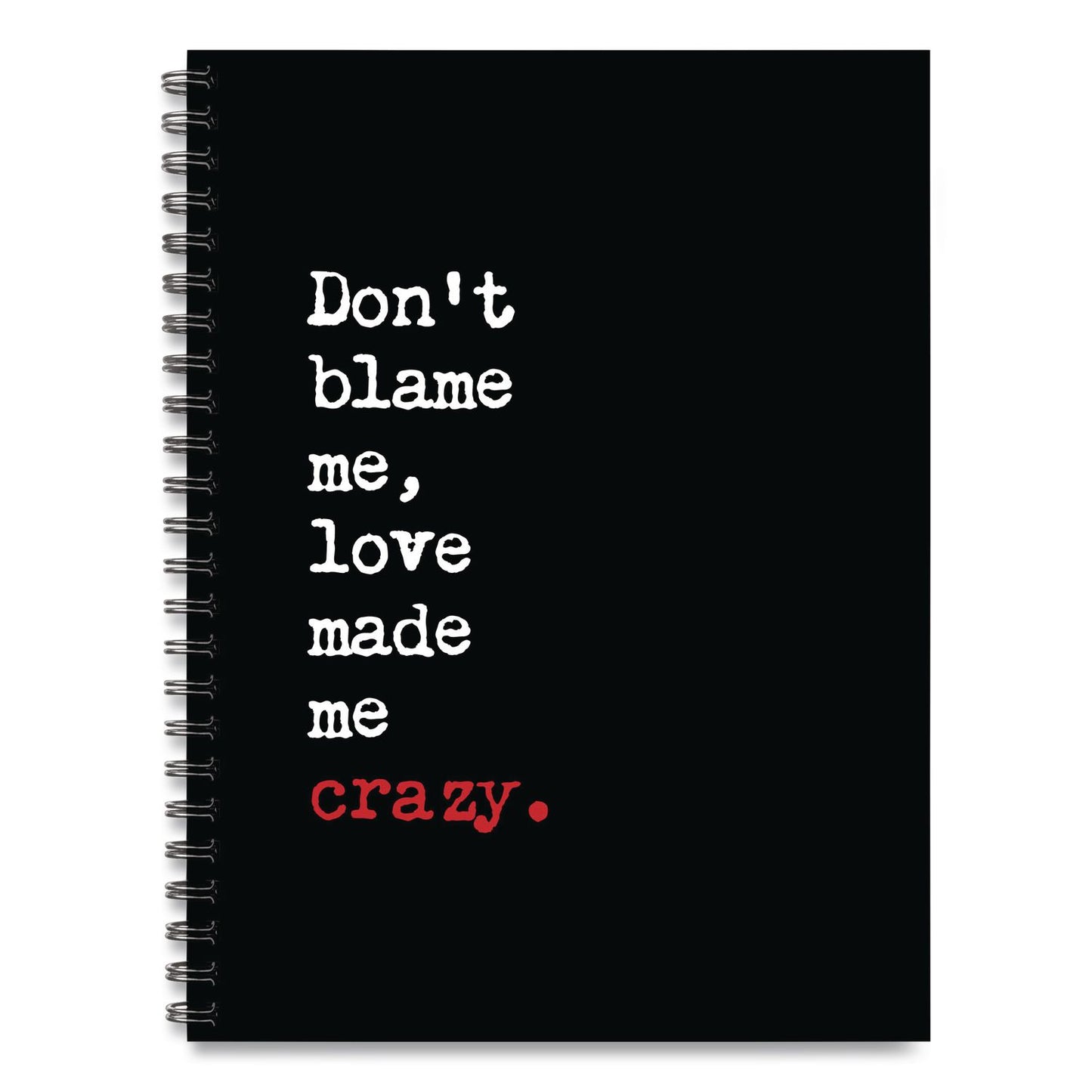 Willow Creek Press Love Made Me Crazy Undated Journal, Medium/College Rule, Black/White/Red Cover, (80) 8 x 6 Sheets (WPR55052)