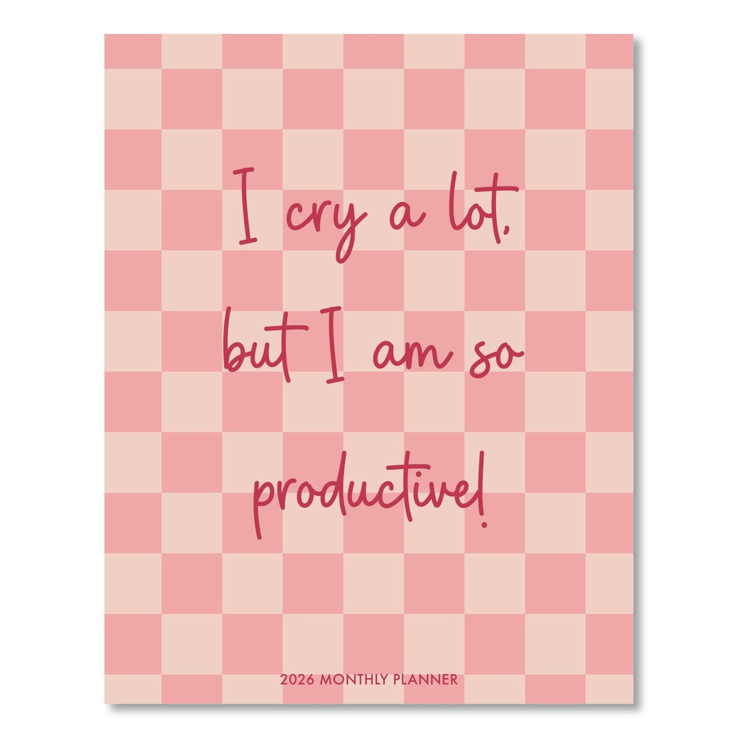 Willow Creek Press I Cry a Lot Monthly Planner, 9.5 x 7.5, Pink Cover, 12-Month (Jan to Dec): 2026 (WPR57568)