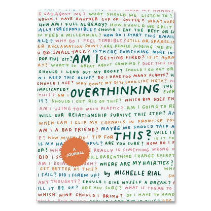 CHRONICLE BOOKS Guided Journal: Am I Overthinking This? by Michelle Rial, Multicolor Cover, (64) 7 x 5 Sheets (CHB978179720530)