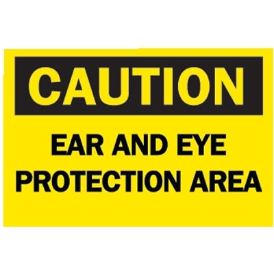 Brady Protective Wear Signs, Caution, Ear And Eye Protection Area, Yellow/Black (262-42772)
