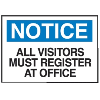Brady Admittance Signs, Notice, All Visitors Must Register At Office, White/Blue (262-95278)