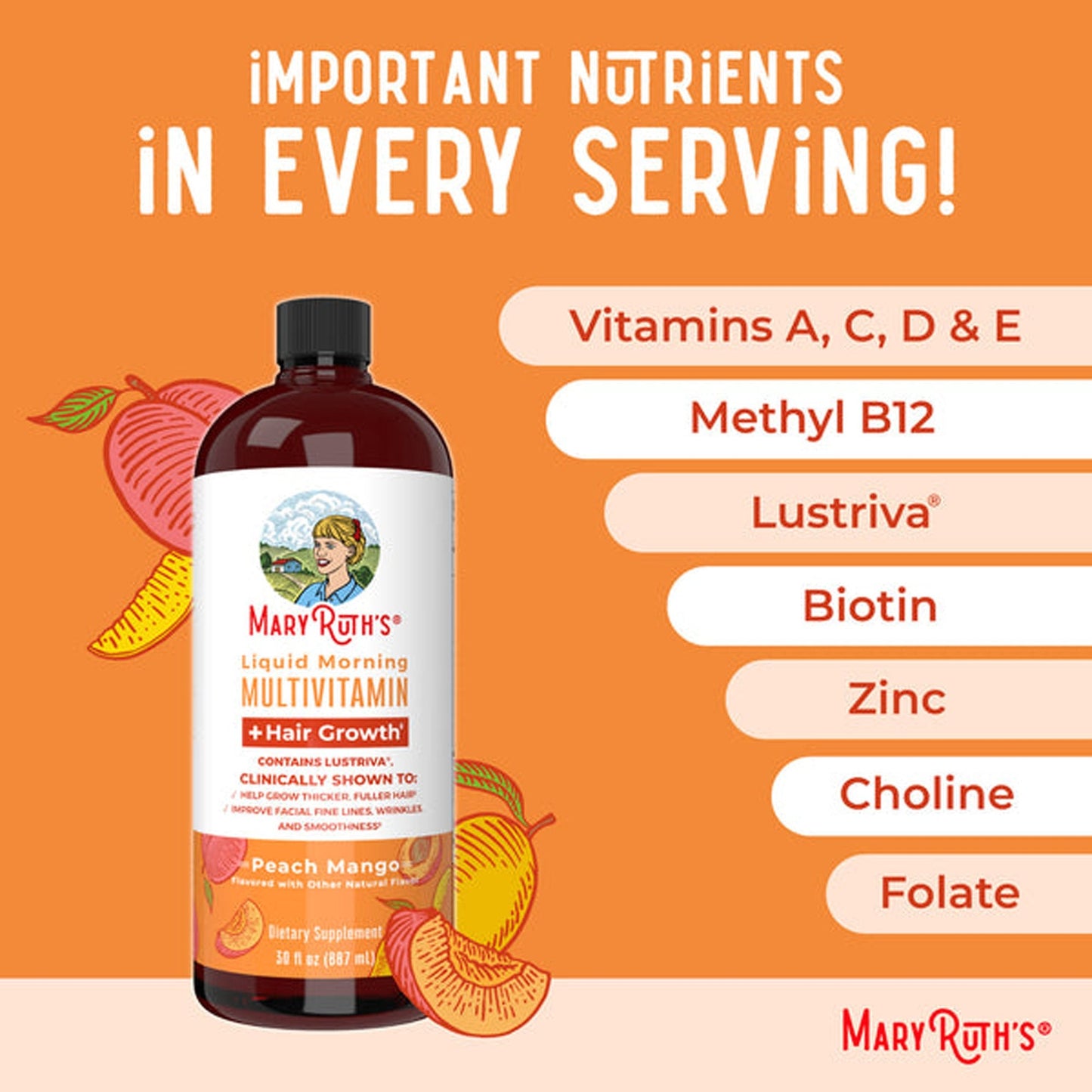 Mary Ruth's® Liquid Morning Multivitamin + Hair Growth Multivitamin Supplement Vitamin A / C / D / E 1,010 mcg - 90 mg - 20 mcg - 18 mg Strength Liquid 30 oz. Peach Mango Flavor (1271759_CS)