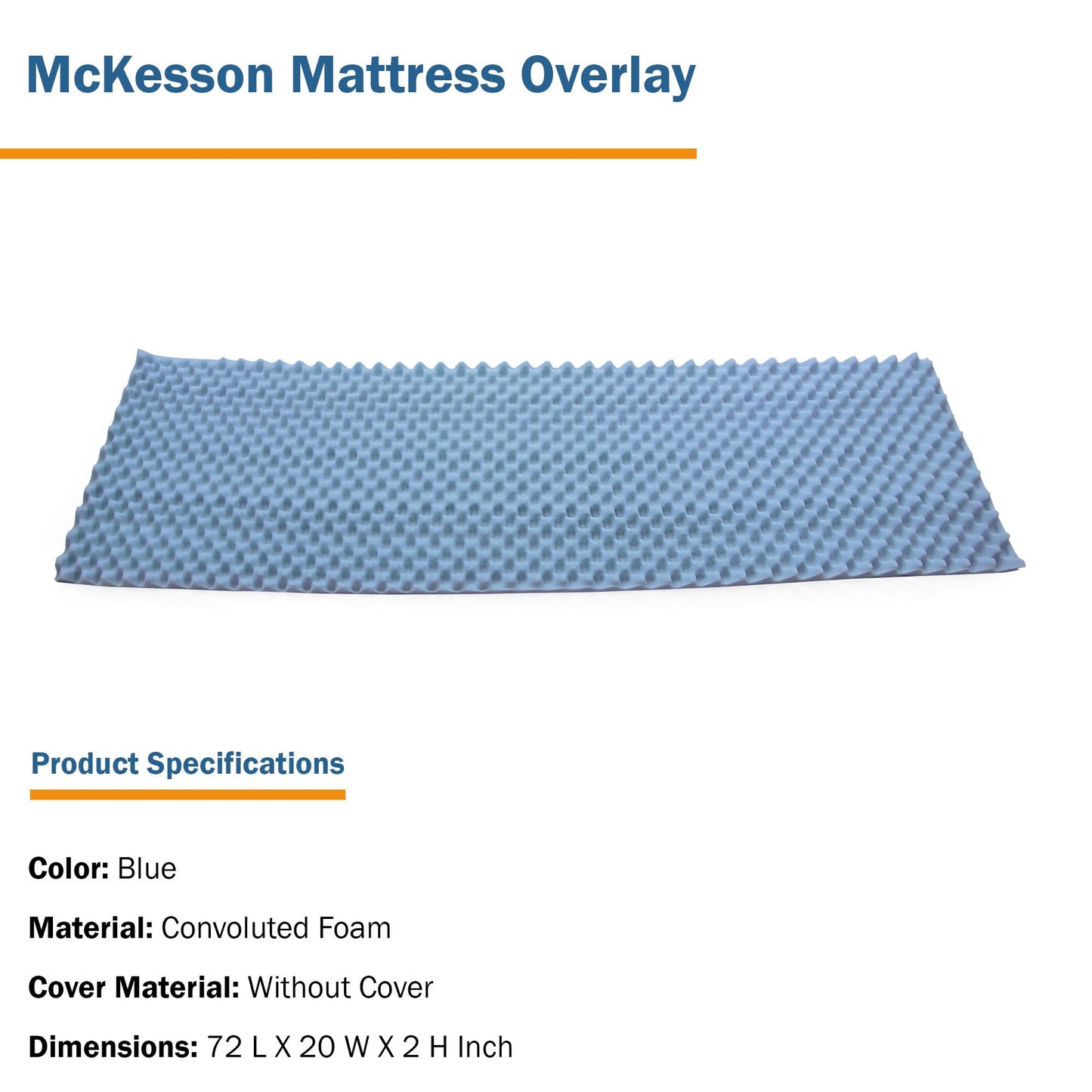 McKesson Mattress Overlay Pressure Redistribution Type 72 L X 20 W X 2 H Inch For Use with Bed Mattresses (929216_EA)