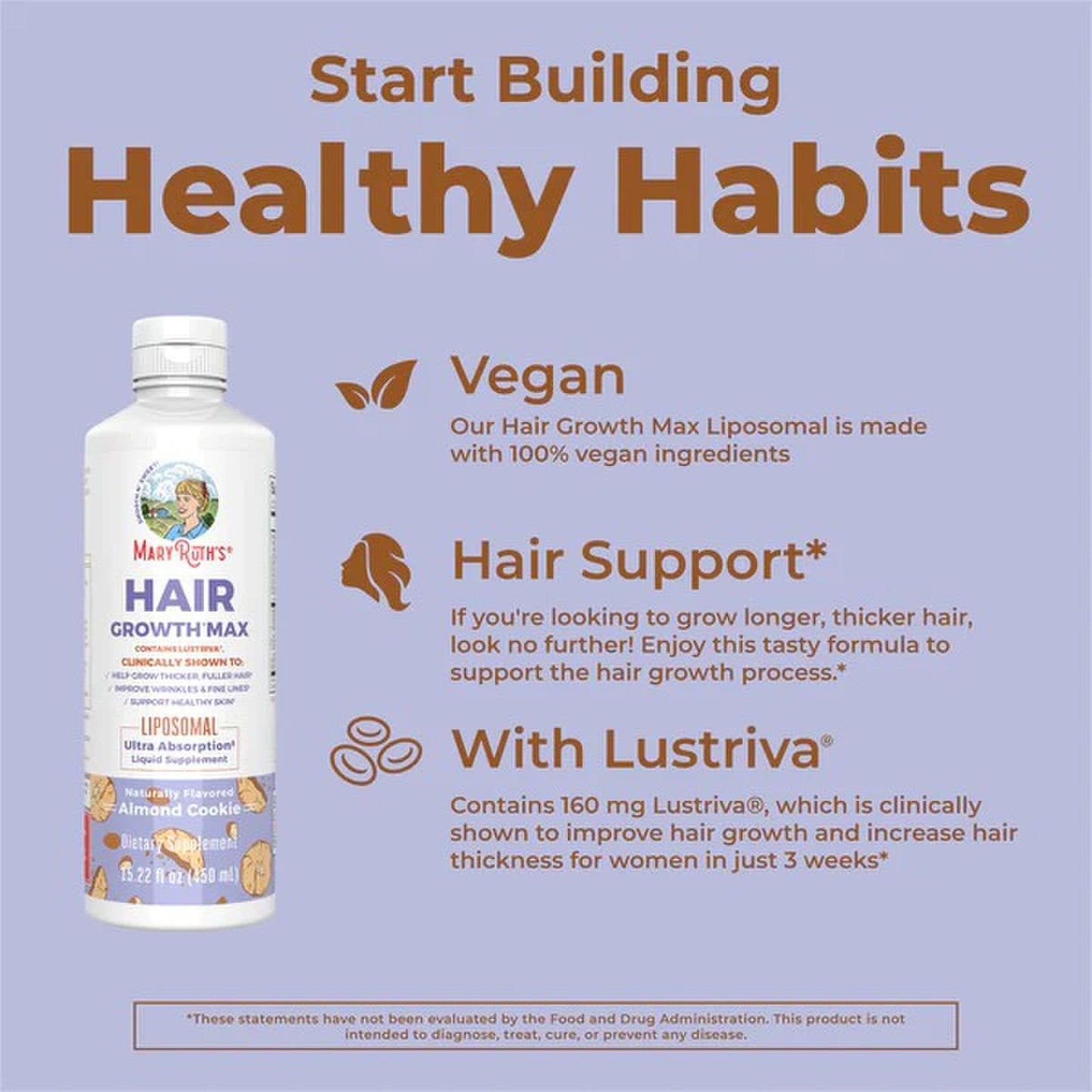 Mary Ruth's® Hair Growth Max Liposomal Dietary Supplement Vitamin E / B6 / Biotin 4 mg / 3 mg / 10,000 mcg Strength Liquid 15.22 oz. Almond Cookie Flavor (1271763_EA)