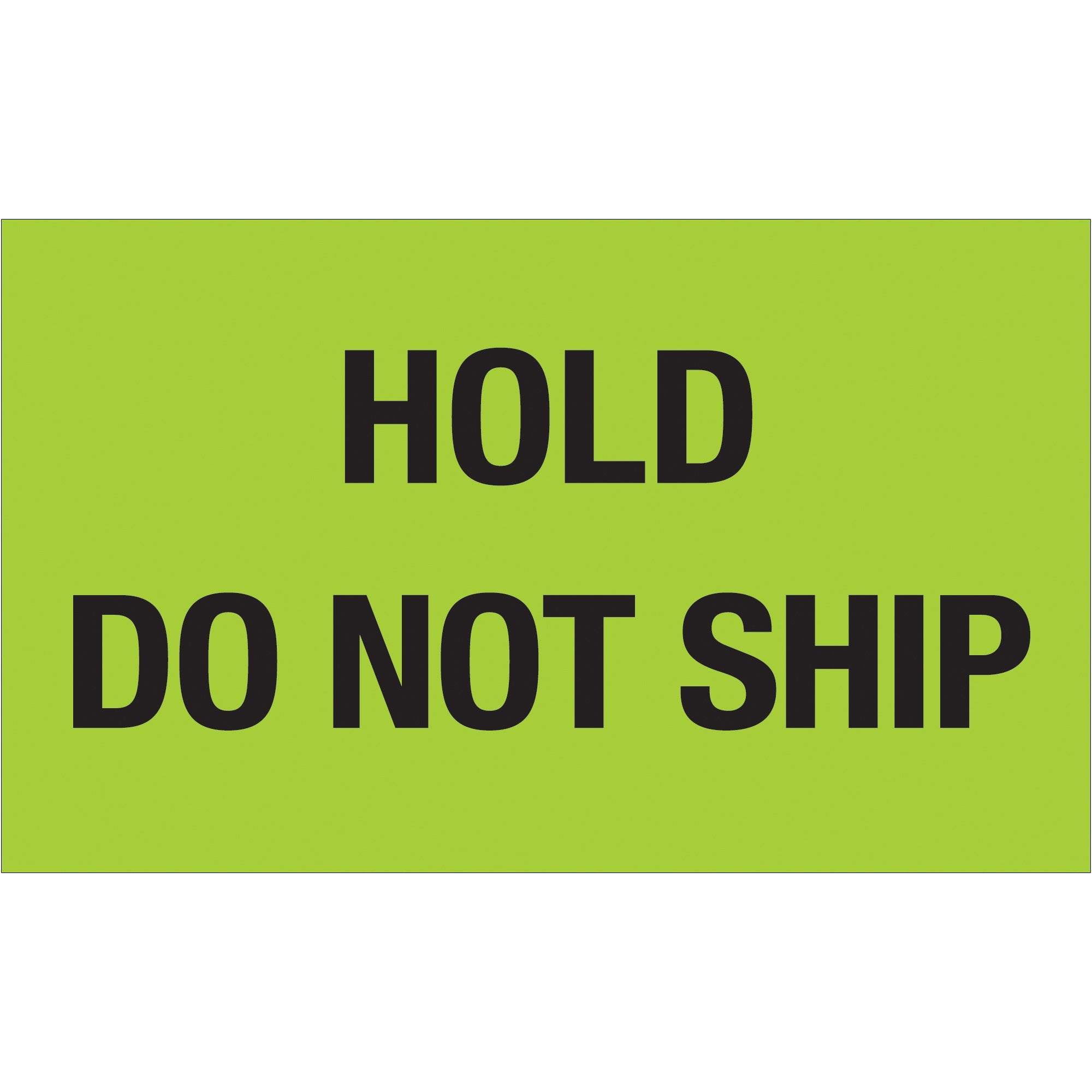 tape-logic-r-3-x-5-hold-do-not-ship-fluorescent-green-labels-dl1085_1