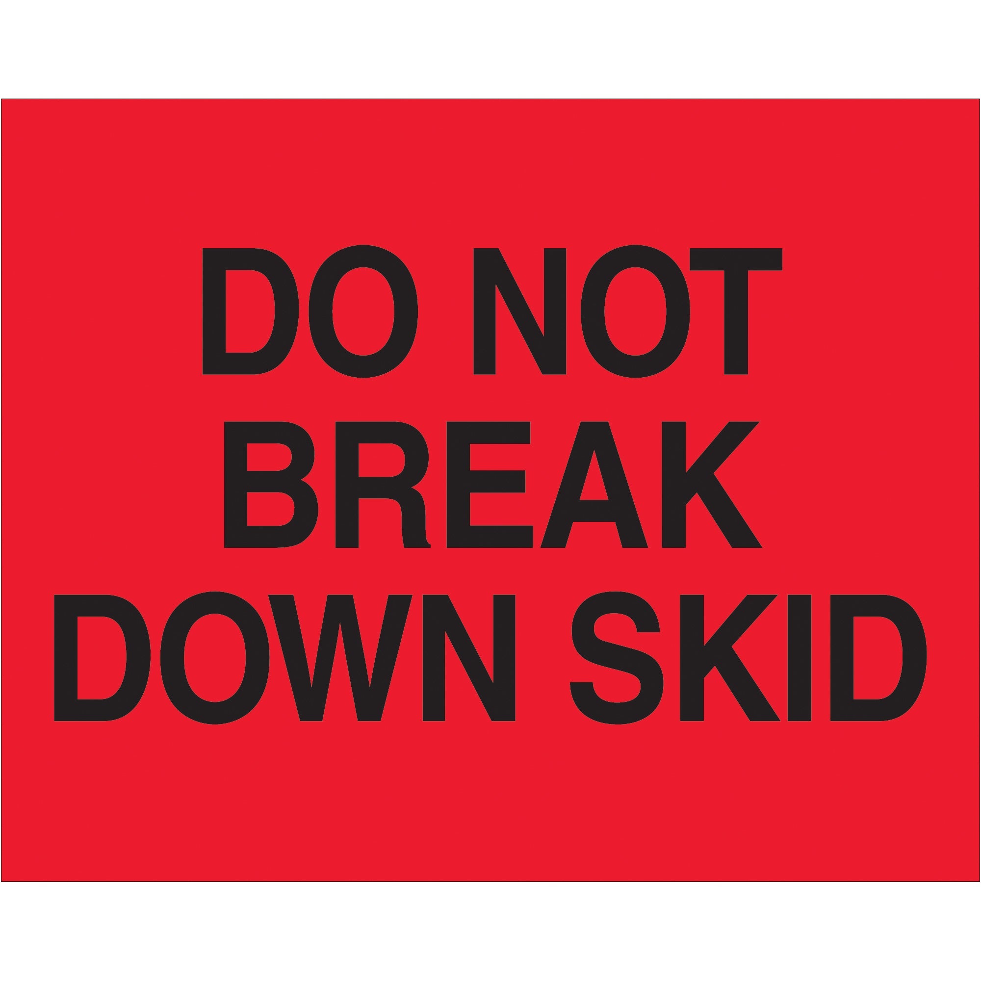 tape-logic-r-8-x-10-do-not-break-down-skid-fluorescent-red-labels-dl1101_1