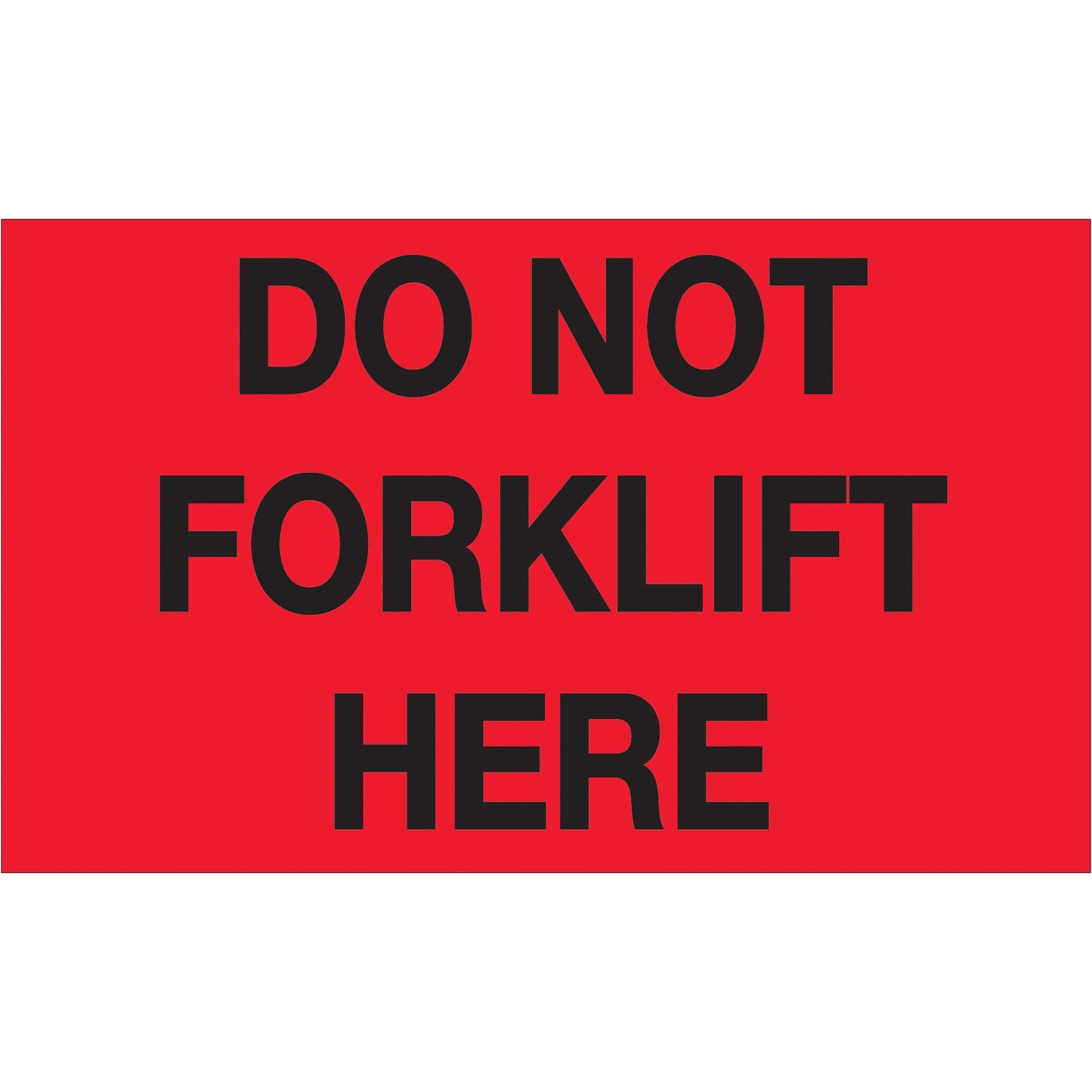 tape-logic-r-3-x-5-do-not-forklift-here-fluorescent-red-labels-dl1109_1
