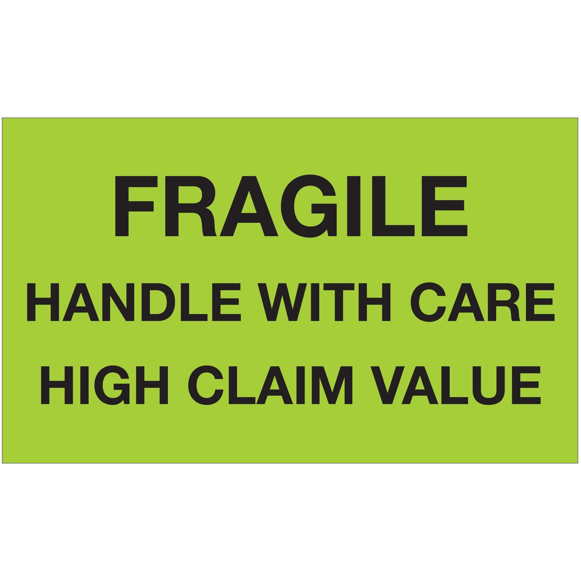 tape-logic-r-3-x-5-fragile-handle-with-care-high-claim-value-fluorescent-green-labels-dl1641_1