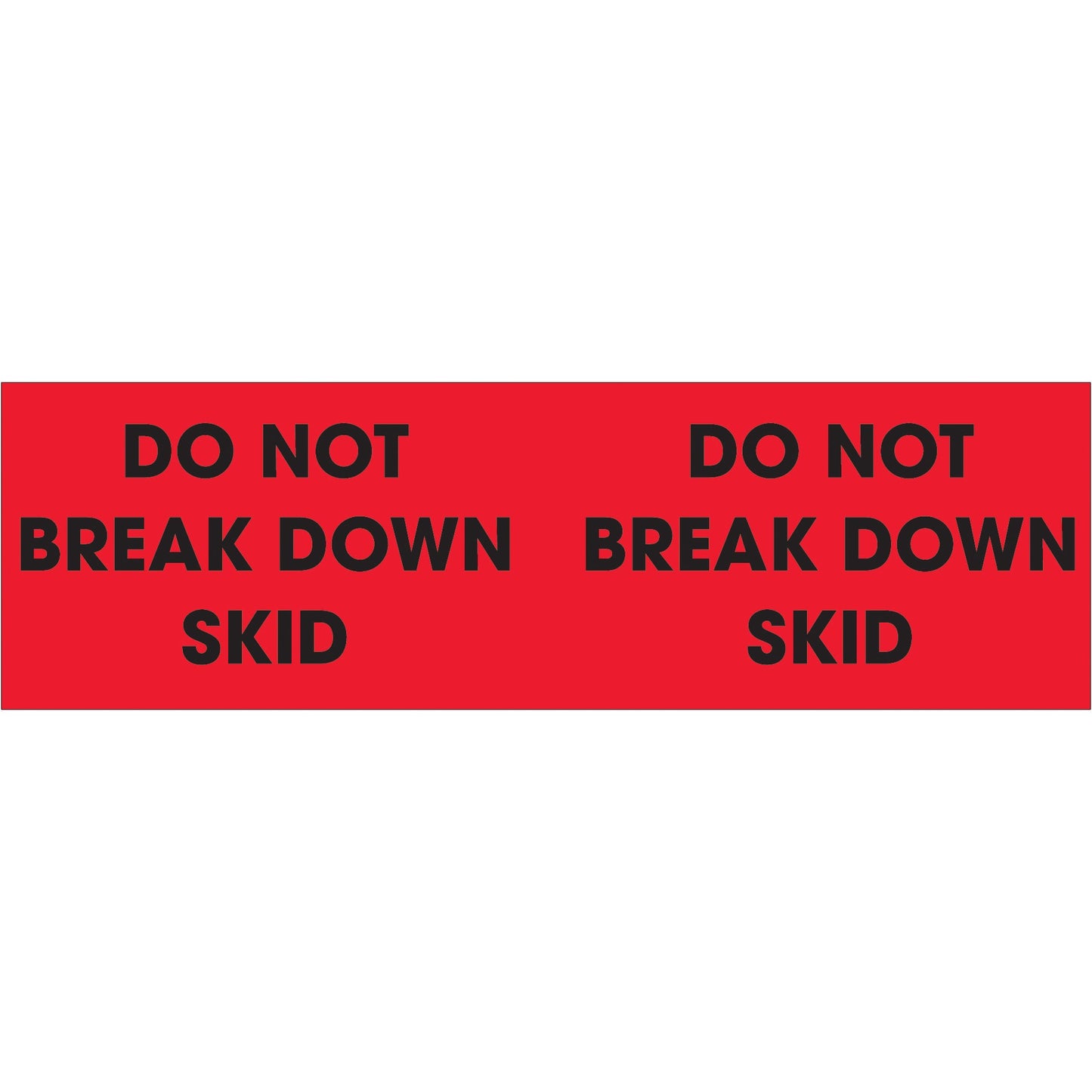 tape-logic-r-3-x-10-do-not-break-down-skid-fluorescent-red-labels-dl3091_1