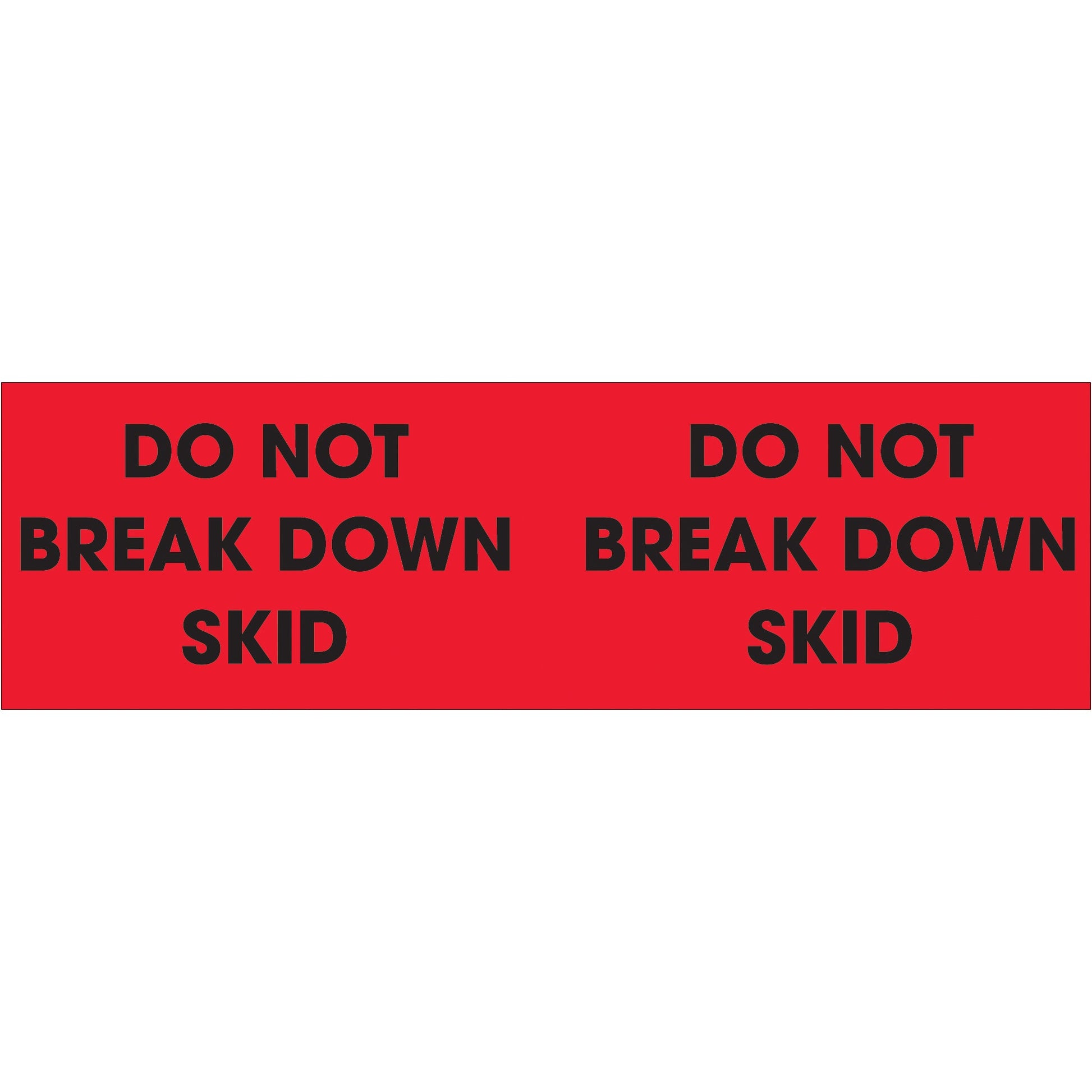 tape-logic-r-3-x-10-do-not-break-down-skid-fluorescent-red-labels-dl3091_1