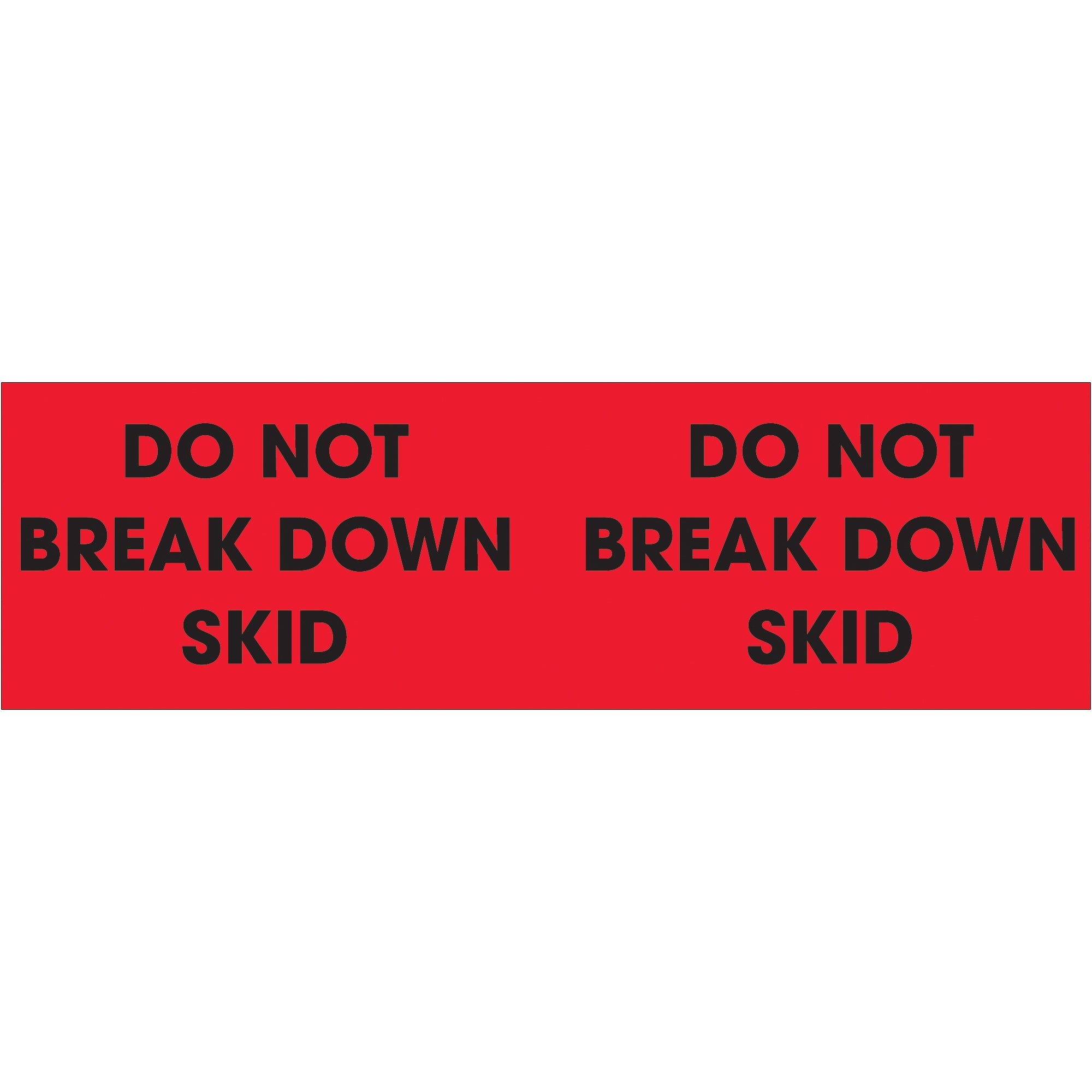 tape-logic-r-3-x-10-do-not-break-down-skid-fluorescent-red-labels-dl3091_1