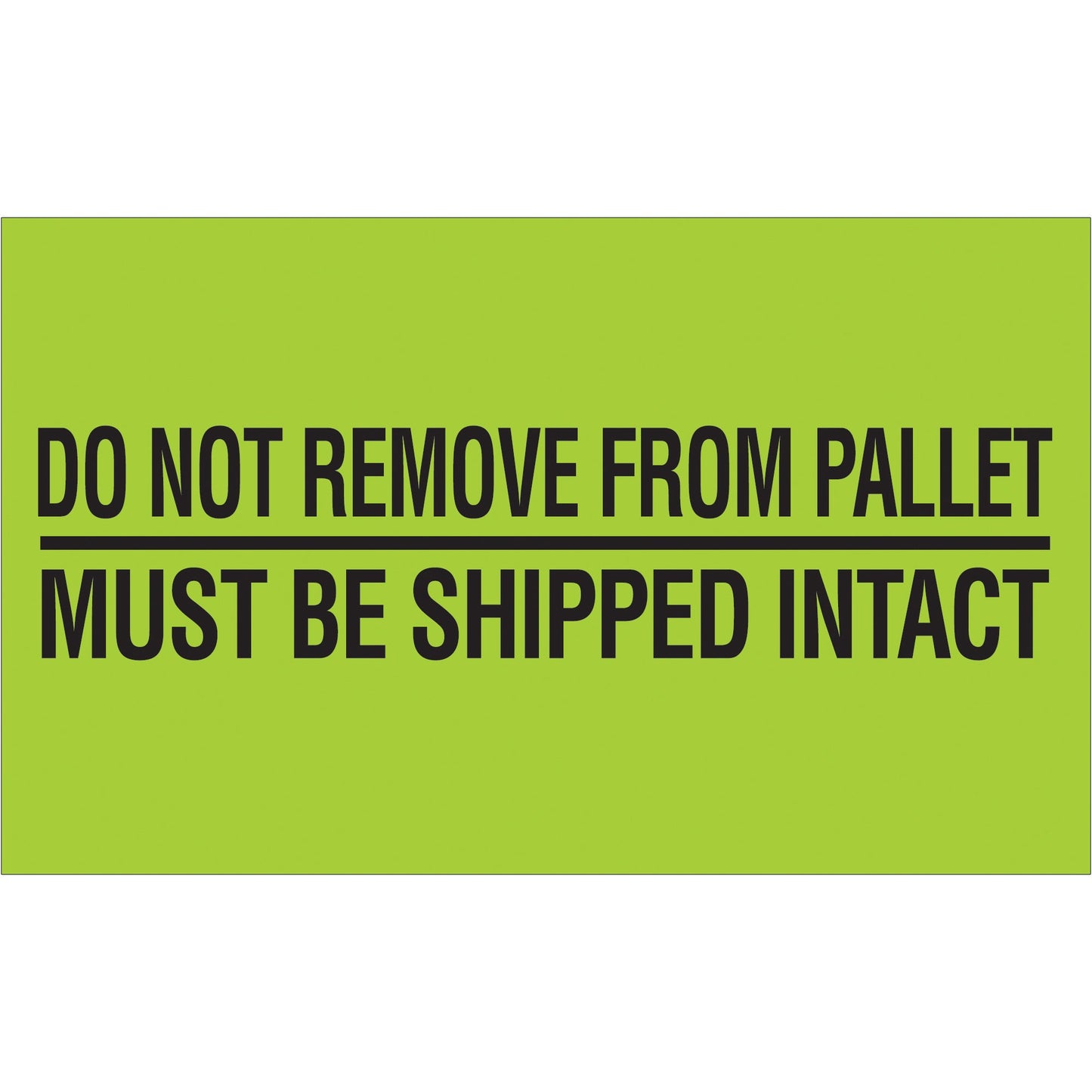 tape-logic-r-3-x-5-do-not-remove-from-pallet-fluorescent-green-labels-dl3173_1