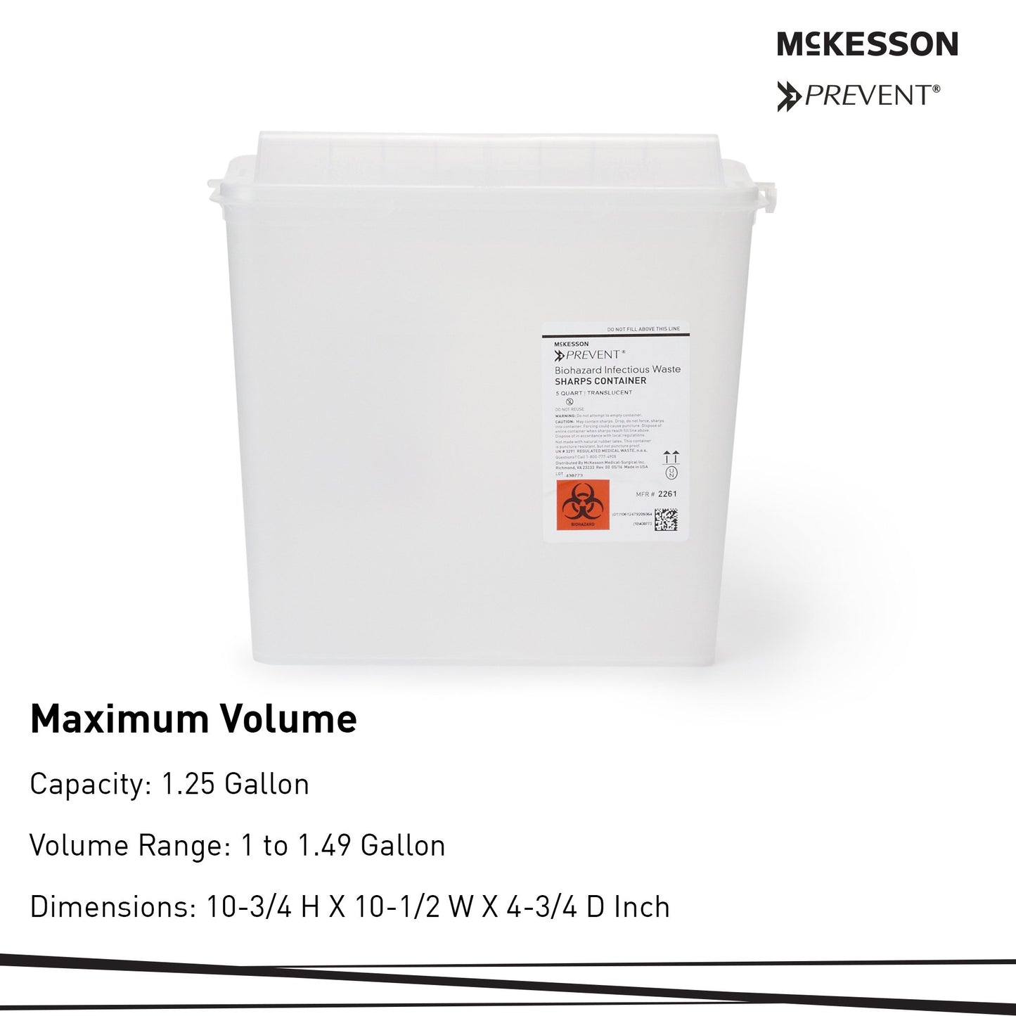 McKesson Prevent® Sharps Container Translucent Base 10-3/4 H X 10-1/2 W X 4-3/4 D Inch Horizontal Entry 1.25 Gallon (855126_CS)