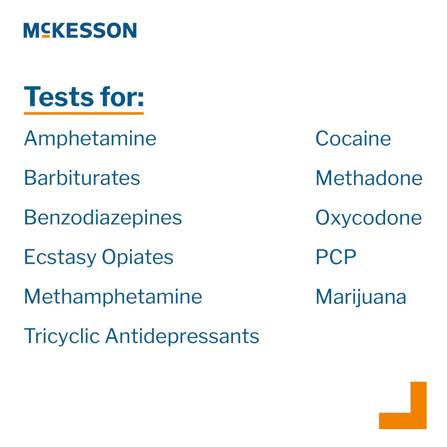 McKesson Drugs of Abuse Test Kit AMP, BAR, BZO, COC, mAMP/MET, MDMA, MOP300, MTD, OXY, PCP, TCA, THC (OX, pH, SG) 25 Tests CLIA Waived (1101520_CS)